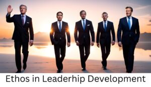 Ethos in Leadership Development